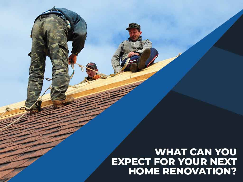 What Can You Expect for Your Next Home Renovation?